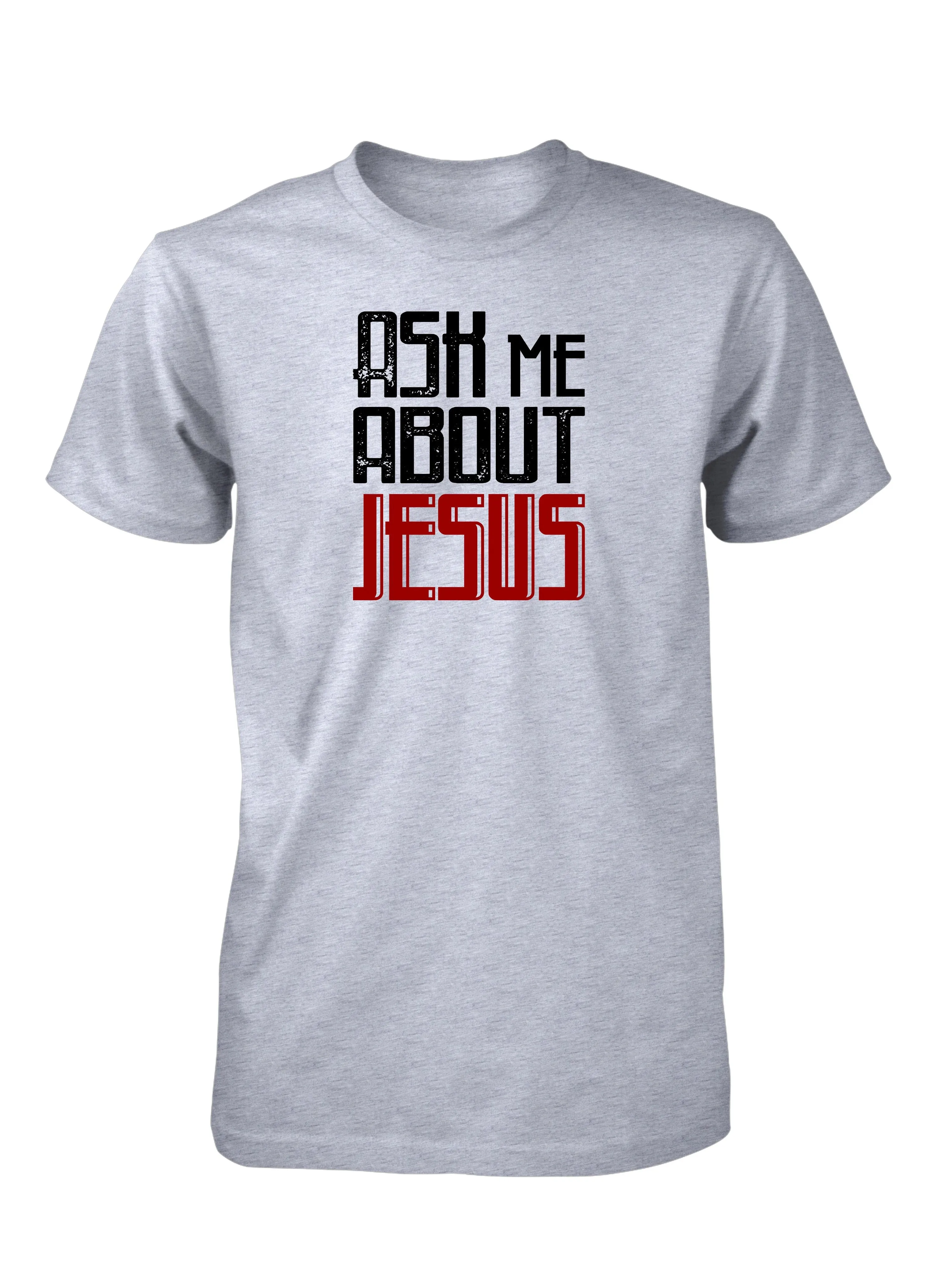 Ask Me About Jesus Preach Gospel Christian T-shirt for Men