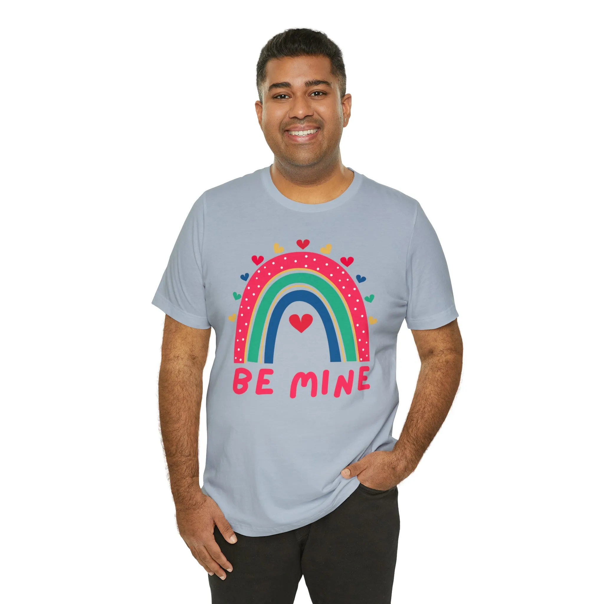 Be Mine Rainbow Happy Valentine's Day T-Shirt | Sweetheart Love Tee |  Bella Canvas 3001 Unisex |  I Love You Short Sleeve Tshirt