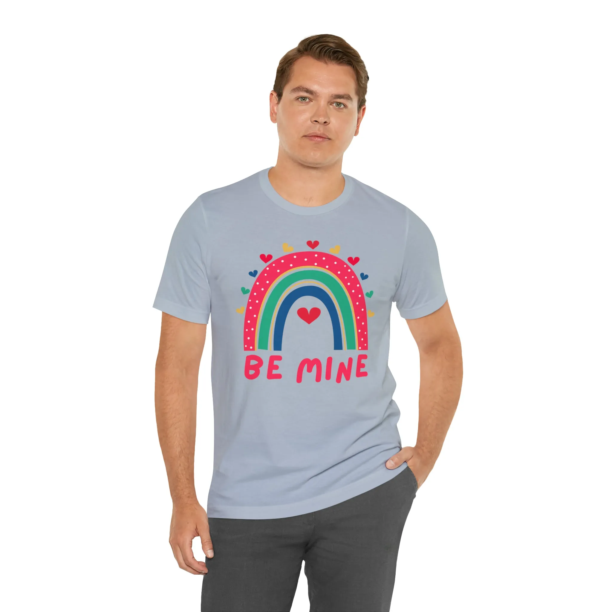 Be Mine Rainbow Happy Valentine's Day T-Shirt | Sweetheart Love Tee |  Bella Canvas 3001 Unisex |  I Love You Short Sleeve Tshirt