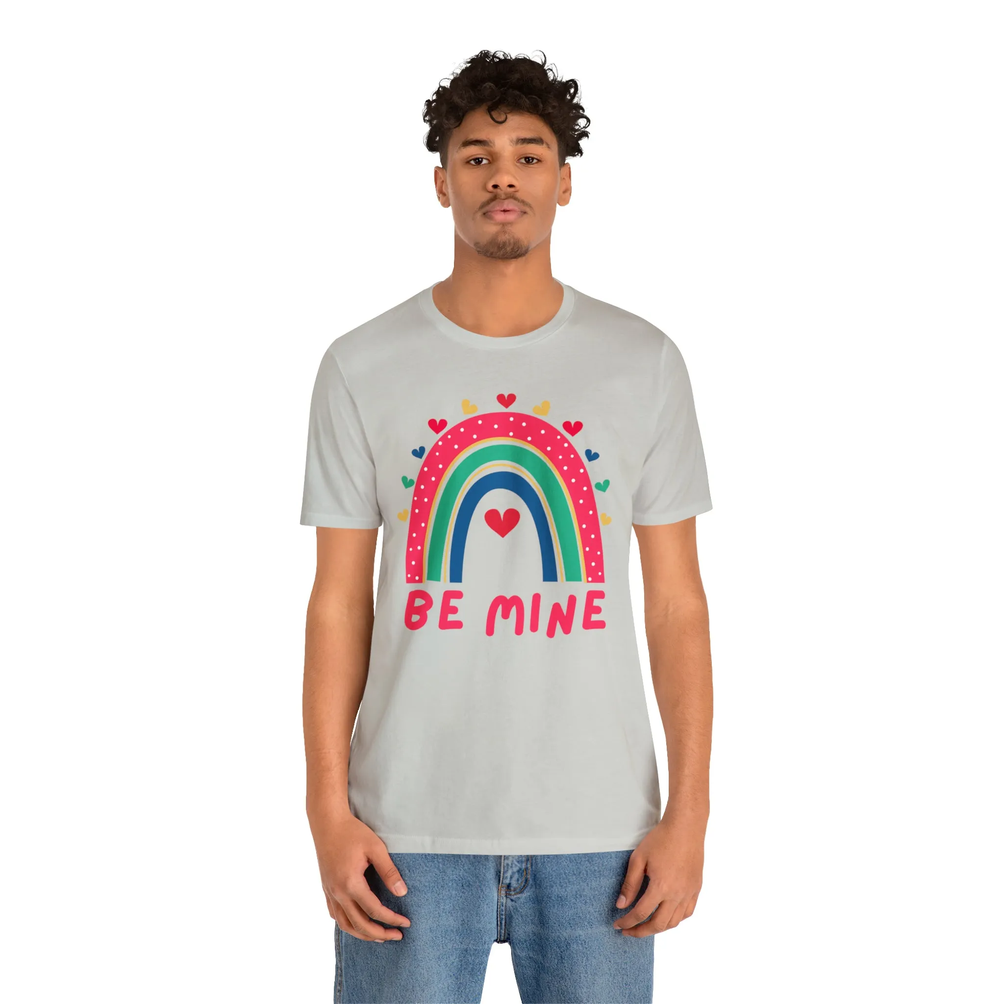 Be Mine Rainbow Happy Valentine's Day T-Shirt | Sweetheart Love Tee |  Bella Canvas 3001 Unisex |  I Love You Short Sleeve Tshirt