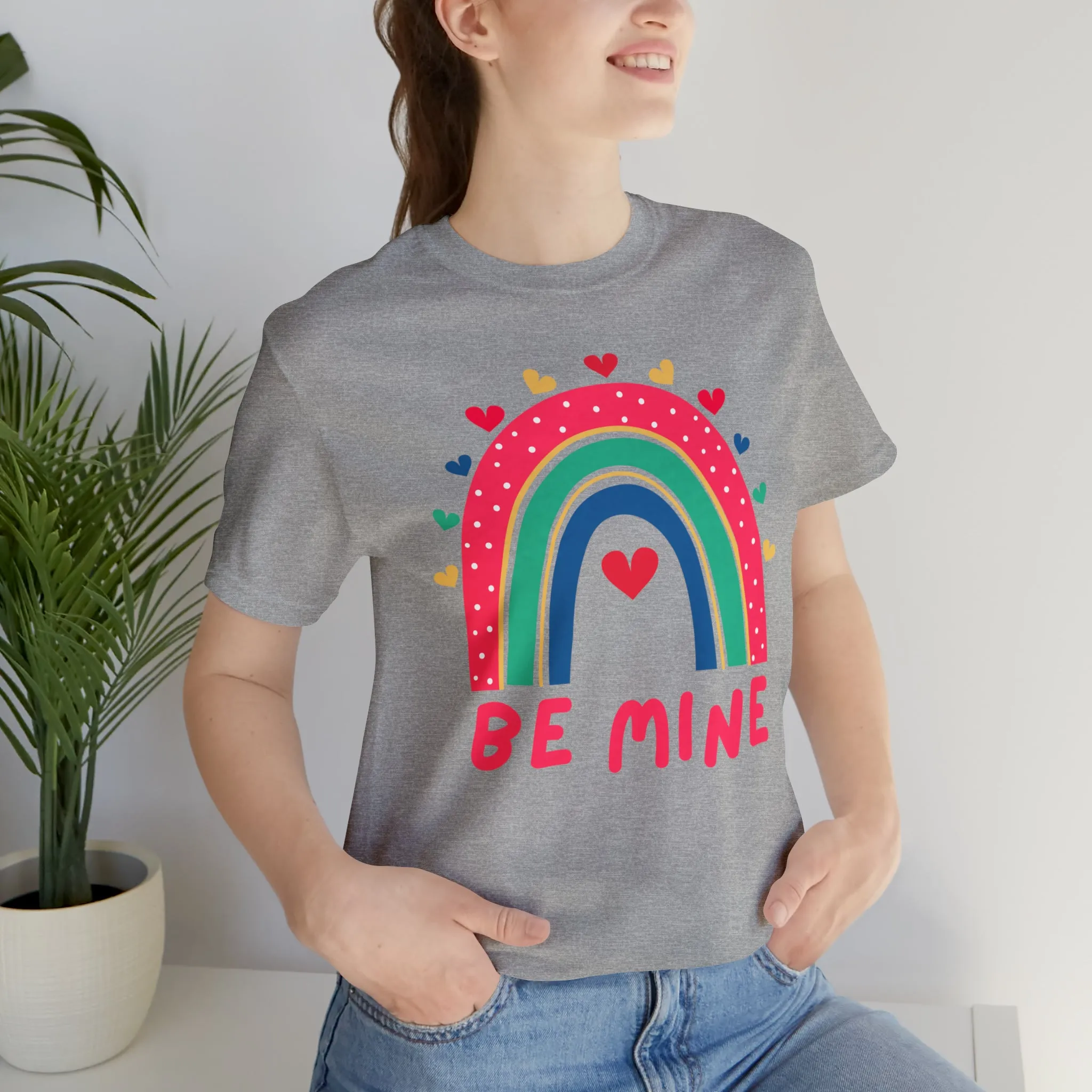 Be Mine Rainbow Happy Valentine's Day T-Shirt | Sweetheart Love Tee |  Bella Canvas 3001 Unisex |  I Love You Short Sleeve Tshirt