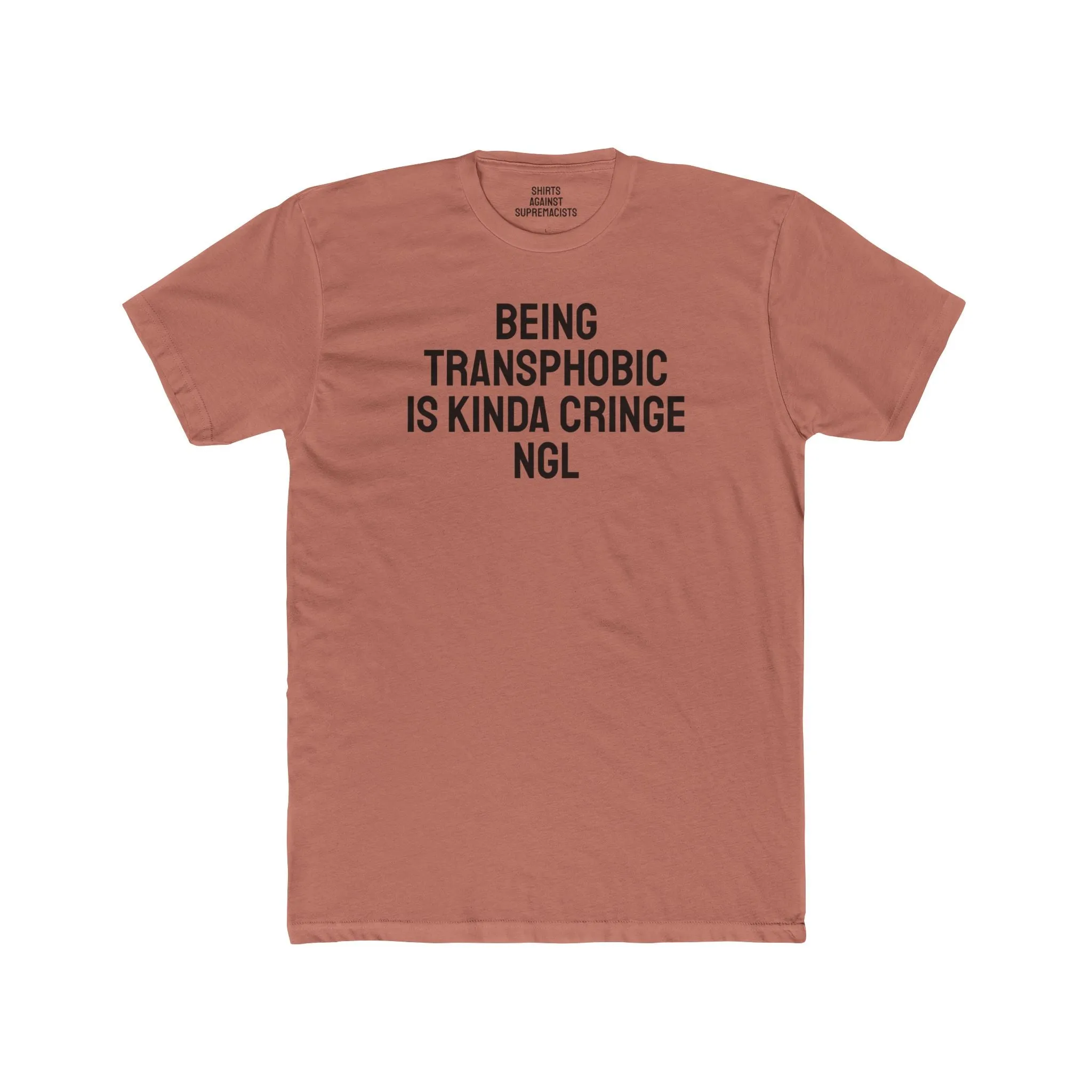 Being Transphobic Is Kinda Cringe NGL - Unisex Cotton Crew Tee