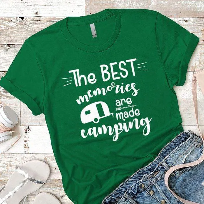 Best Memories Are Made Camping Premium Tees