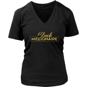 Black Millionaire | V-Neck T-shirt | Gifts for Her | Girl Boss | Entrepreneur