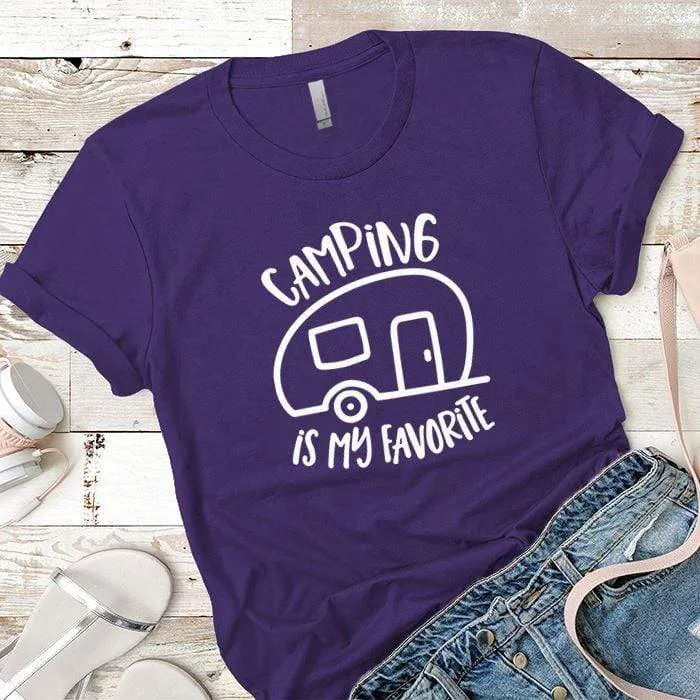 Camping Is My Favorite Premium Tees
