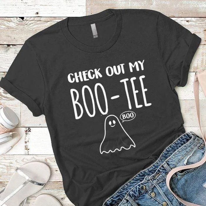 Check Out My Boo-Tee Premium Tees