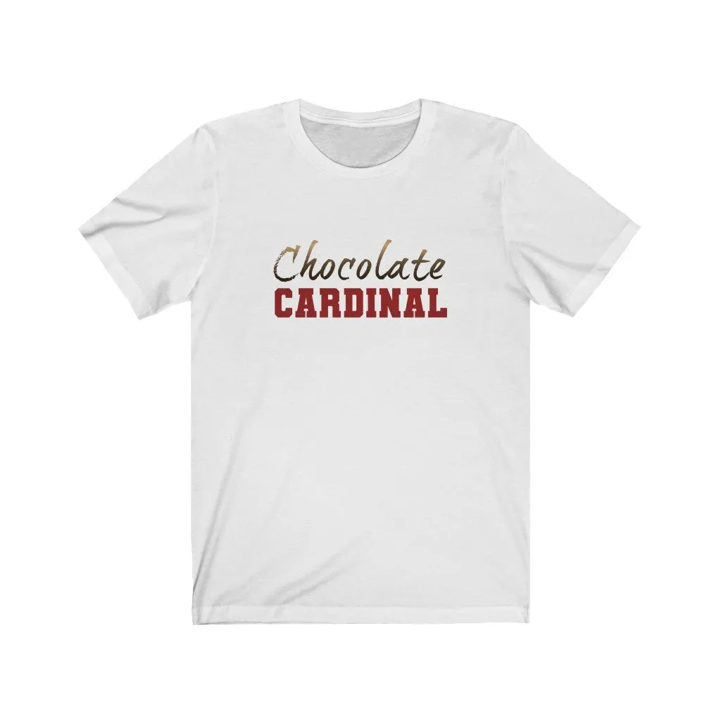 CHOCOLATE CARDINAL - Unisex Short Sleeve Tee