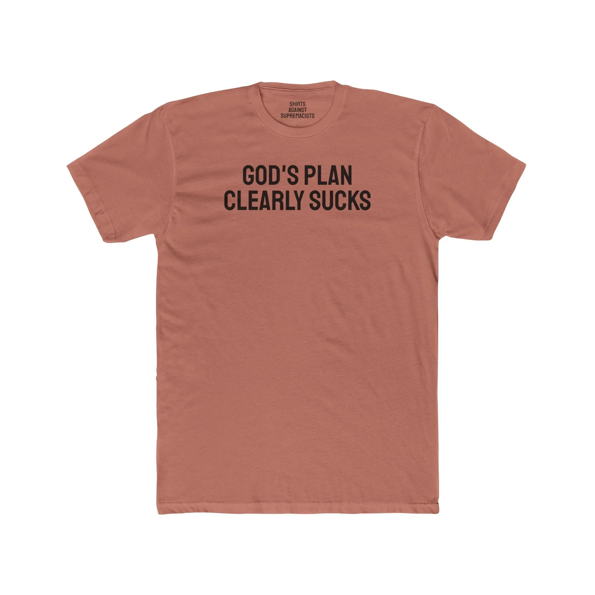 God's Plan Clearly Sucks - Unisex Cotton Crew Tee