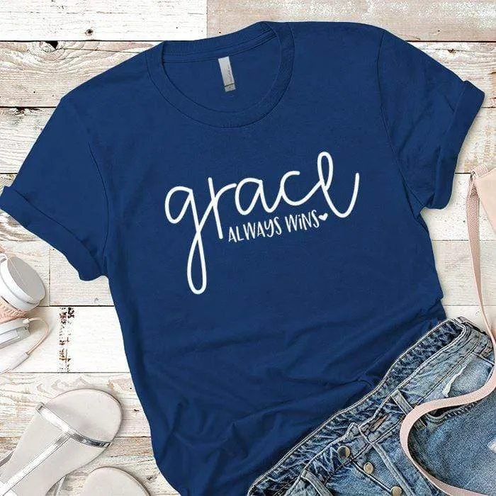 Grace Always Wins Premium Tees