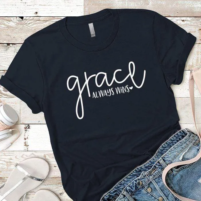 Grace Always Wins Premium Tees