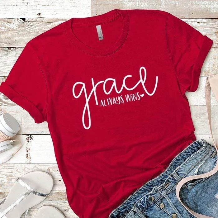 Grace Always Wins Premium Tees