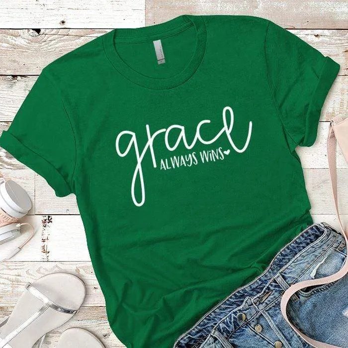 Grace Always Wins Premium Tees