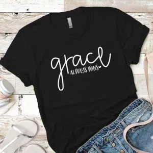 Grace Always Wins Premium Tees