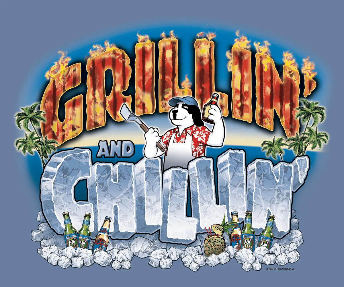 Grillin Chillin T-Shirt