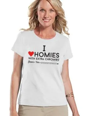 HWEC - I Love Homies with Extra Chromies&reg; - Ladies - White Tee