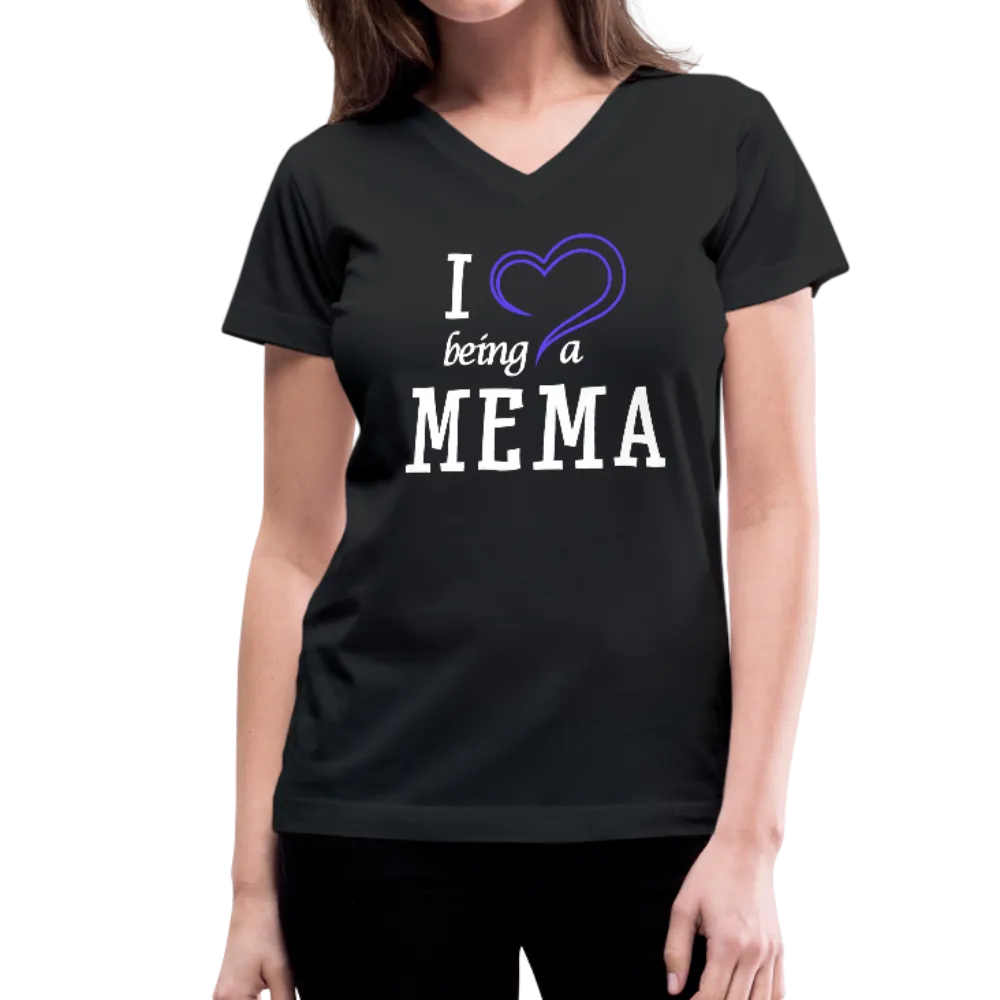 I Love Being a Mema Women's V-Neck T-Shirt