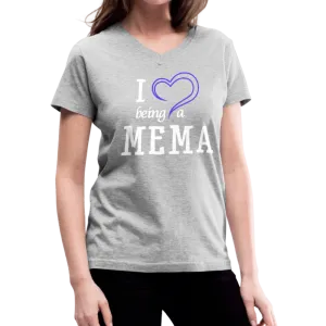 I Love Being a Mema Women's V-Neck T-Shirt