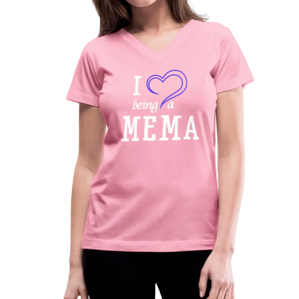 I Love Being a Mema Women's V-Neck T-Shirt