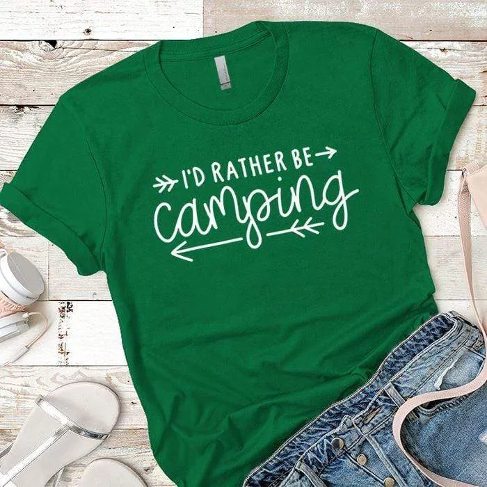 I'd Rather Be Camping Arrows Premium Tees