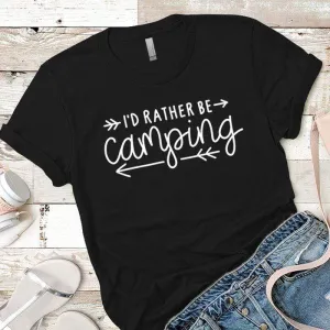 I'd Rather Be Camping Arrows Premium Tees