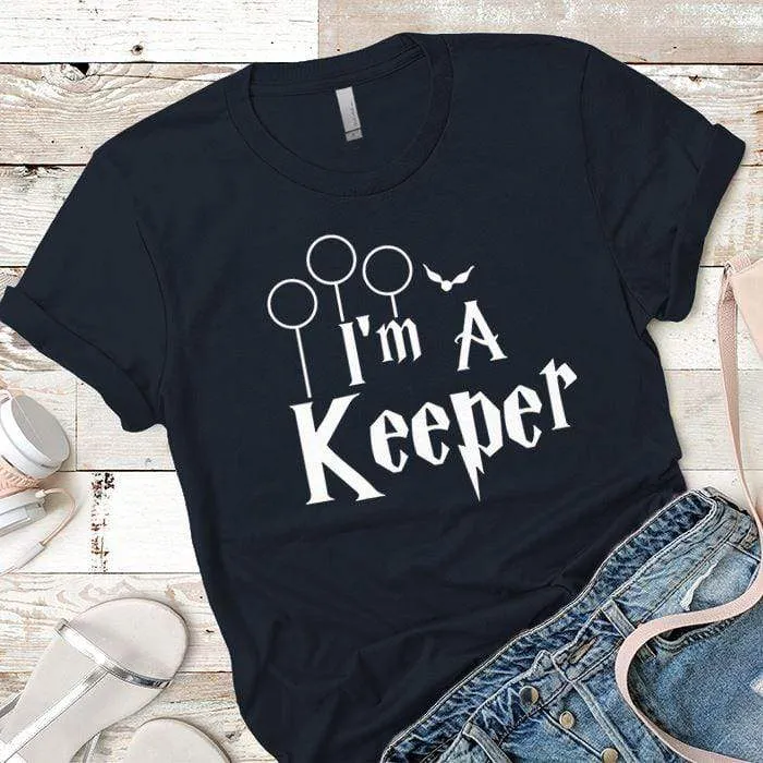 I`m a Keeper Premium Tees