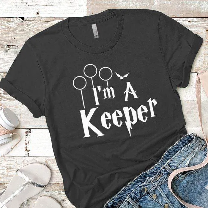 I`m a Keeper Premium Tees