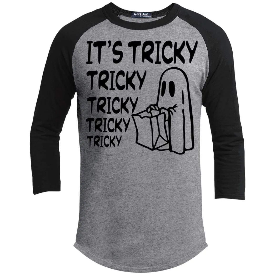 It's Tricky Tricky Tricky Tricky Raglan