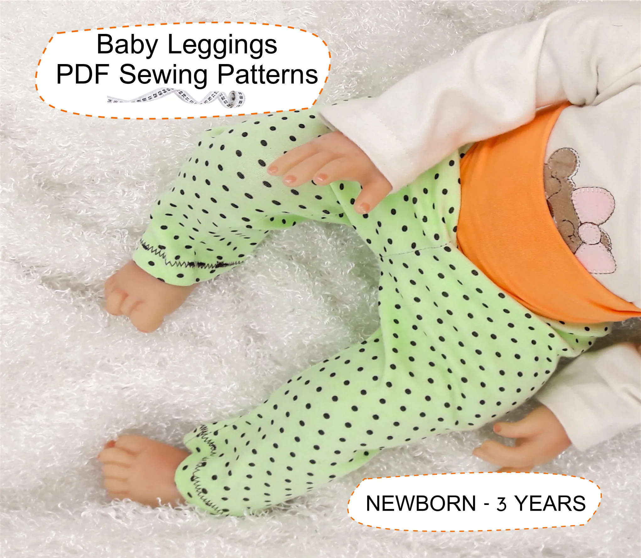 Leggings Baby Sewing Patterns for Girl and Boy Sizes NEWBORN - 3 YEARS