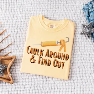 (LIFE ON WILLOW CREEK) CAULK AROUND & FIND OUT
