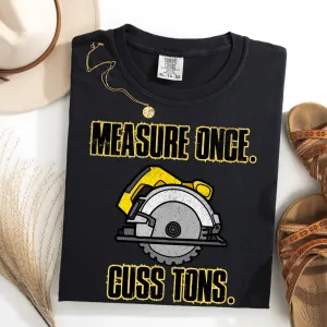 (LIFE ON WILLOW CREEK) MEASURE ONCE CUSS TONS
