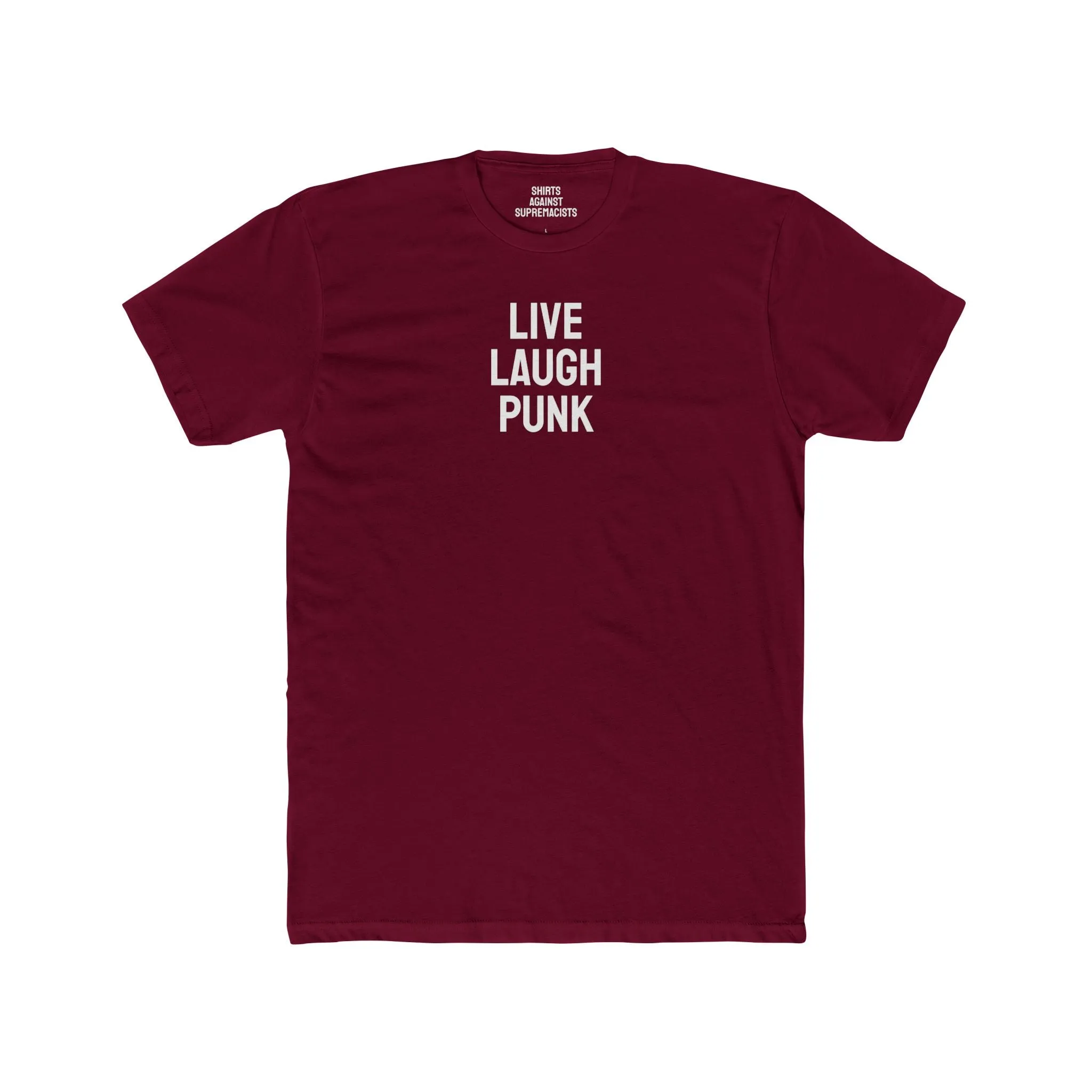 Live Laugh Punk - Unisex Cotton Crew Tee