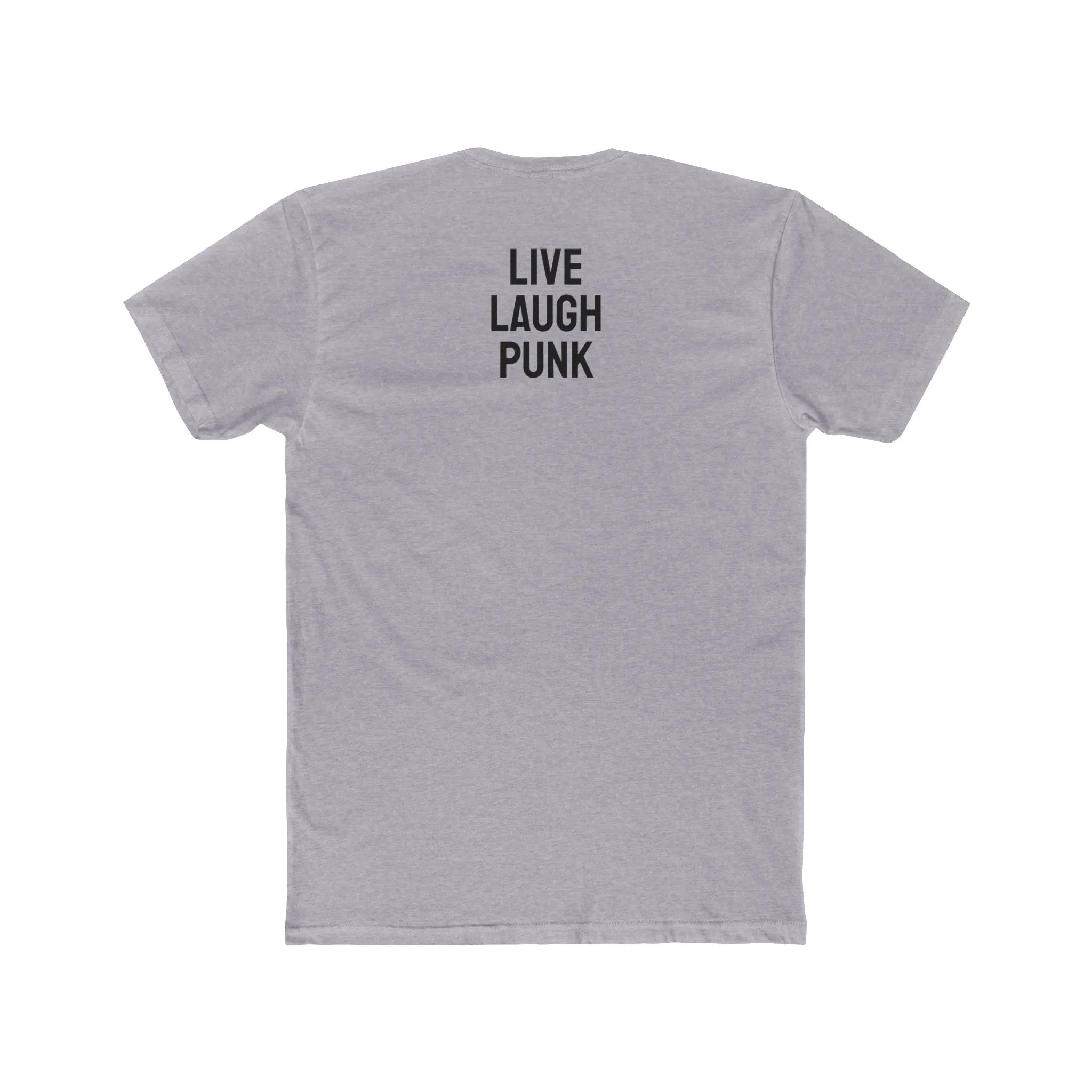 Live Laugh Punk - Unisex Cotton Crew Tee