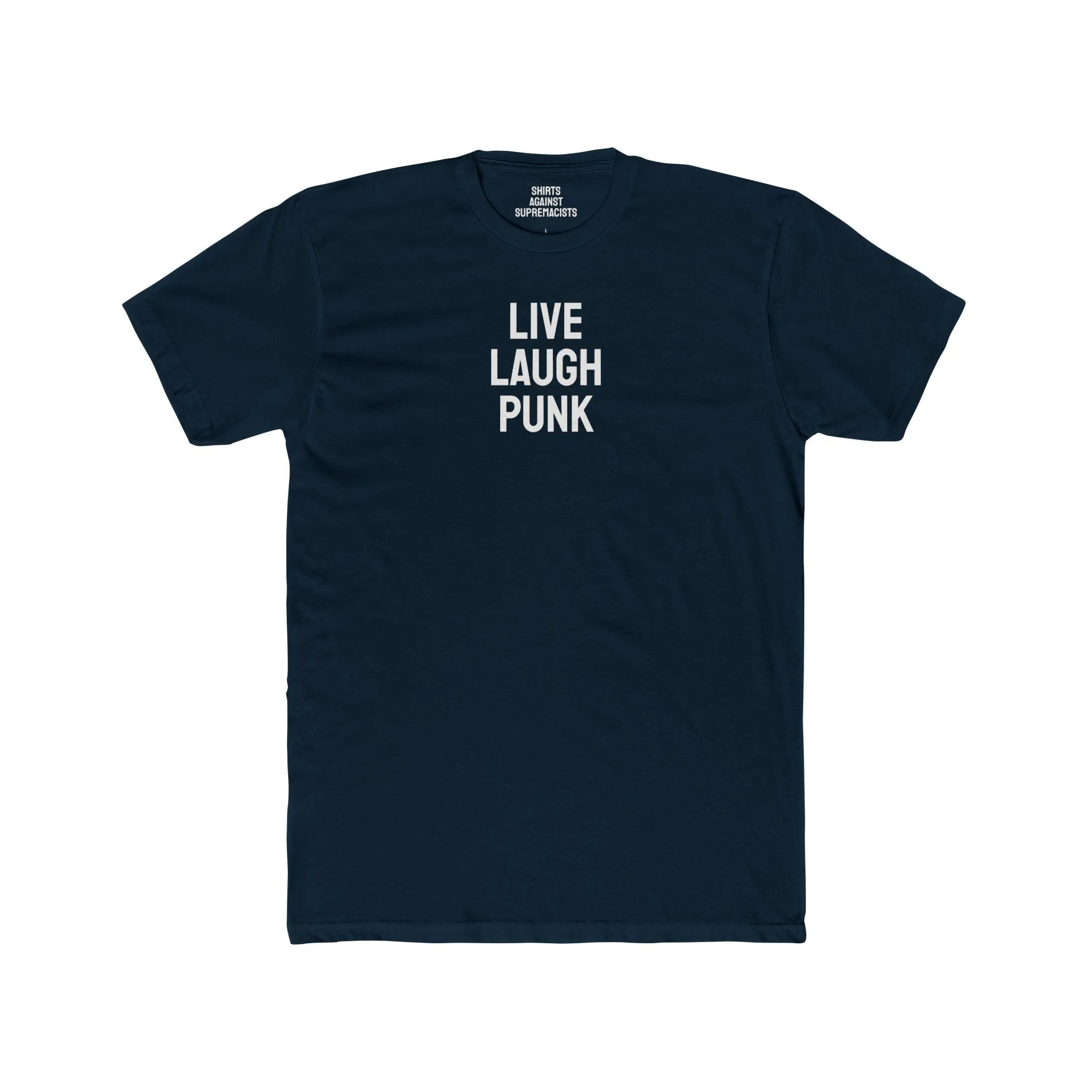 Live Laugh Punk - Unisex Cotton Crew Tee