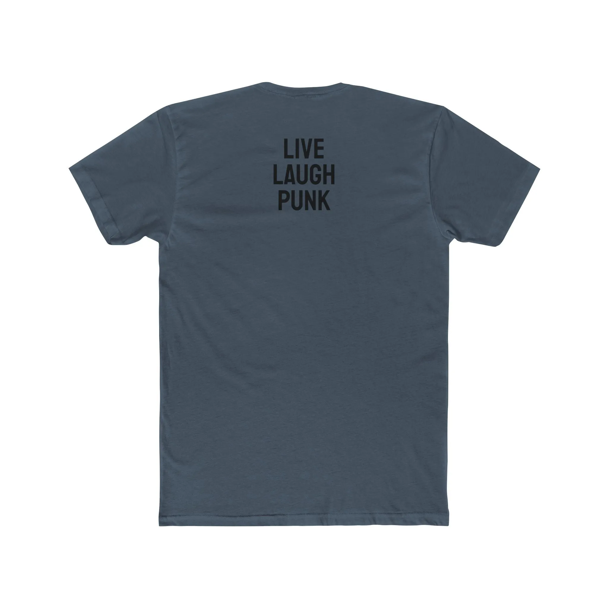 Live Laugh Punk - Unisex Cotton Crew Tee