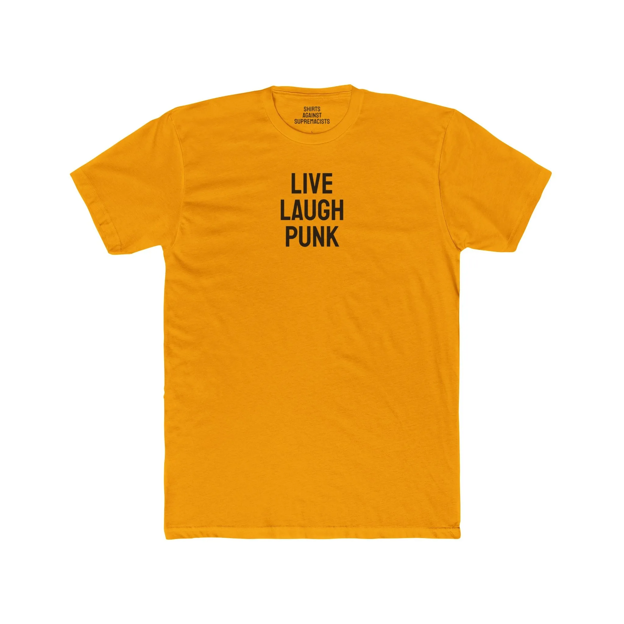 Live Laugh Punk - Unisex Cotton Crew Tee