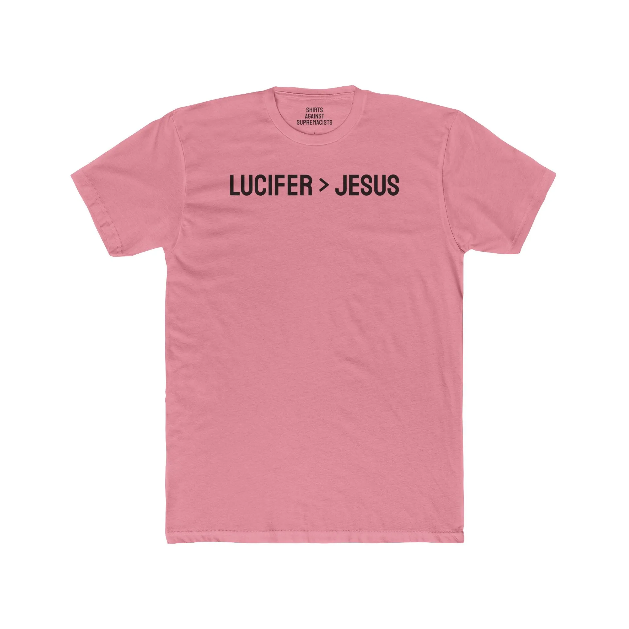 Lucifer > Jesus - Unisex Cotton Crew Tee