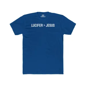 Lucifer > Jesus - Unisex Cotton Crew Tee