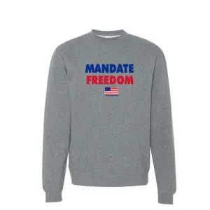 Mandate Freedom Crewneck Sweatshirt