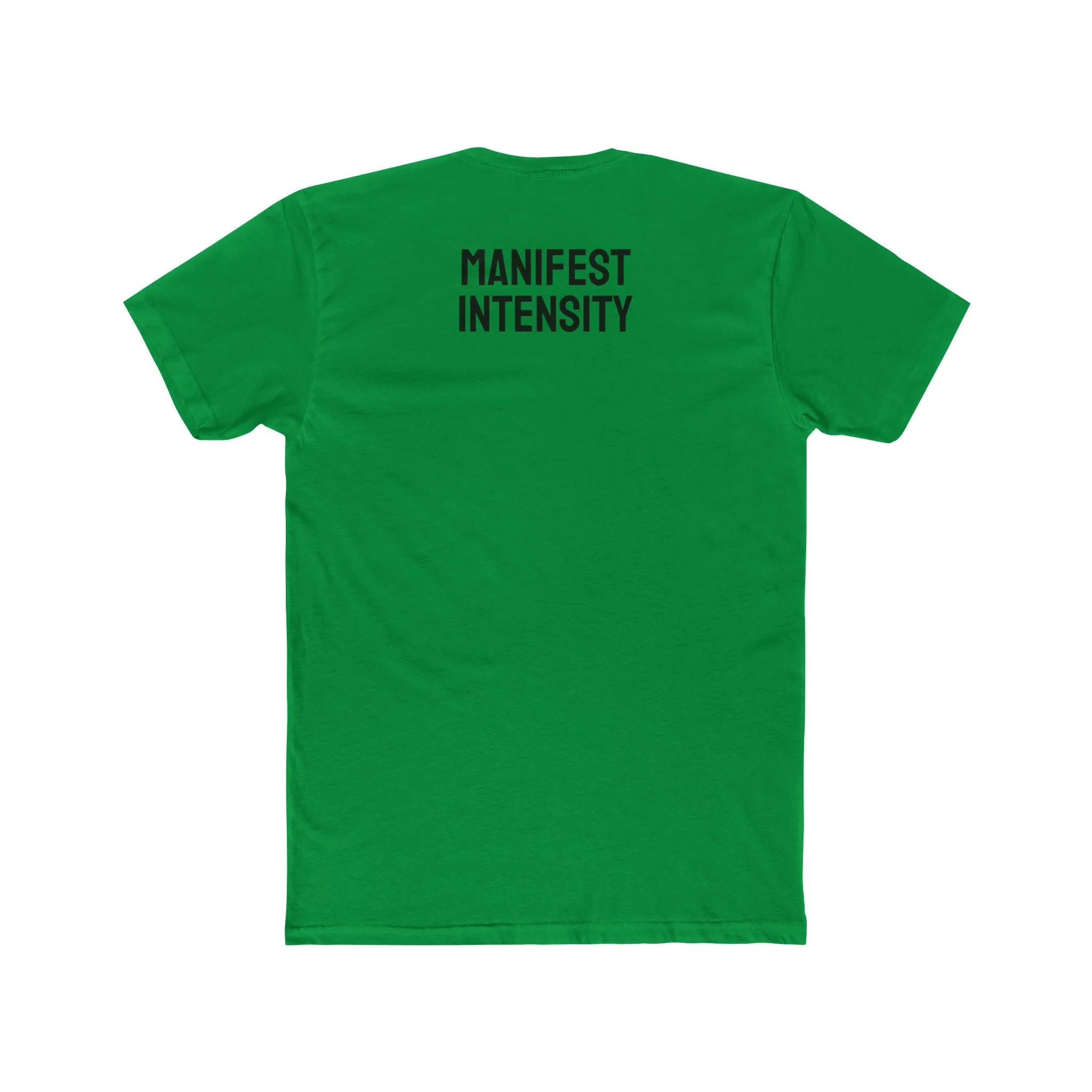 Manifest Intensity - Unisex Cotton Crew Tee