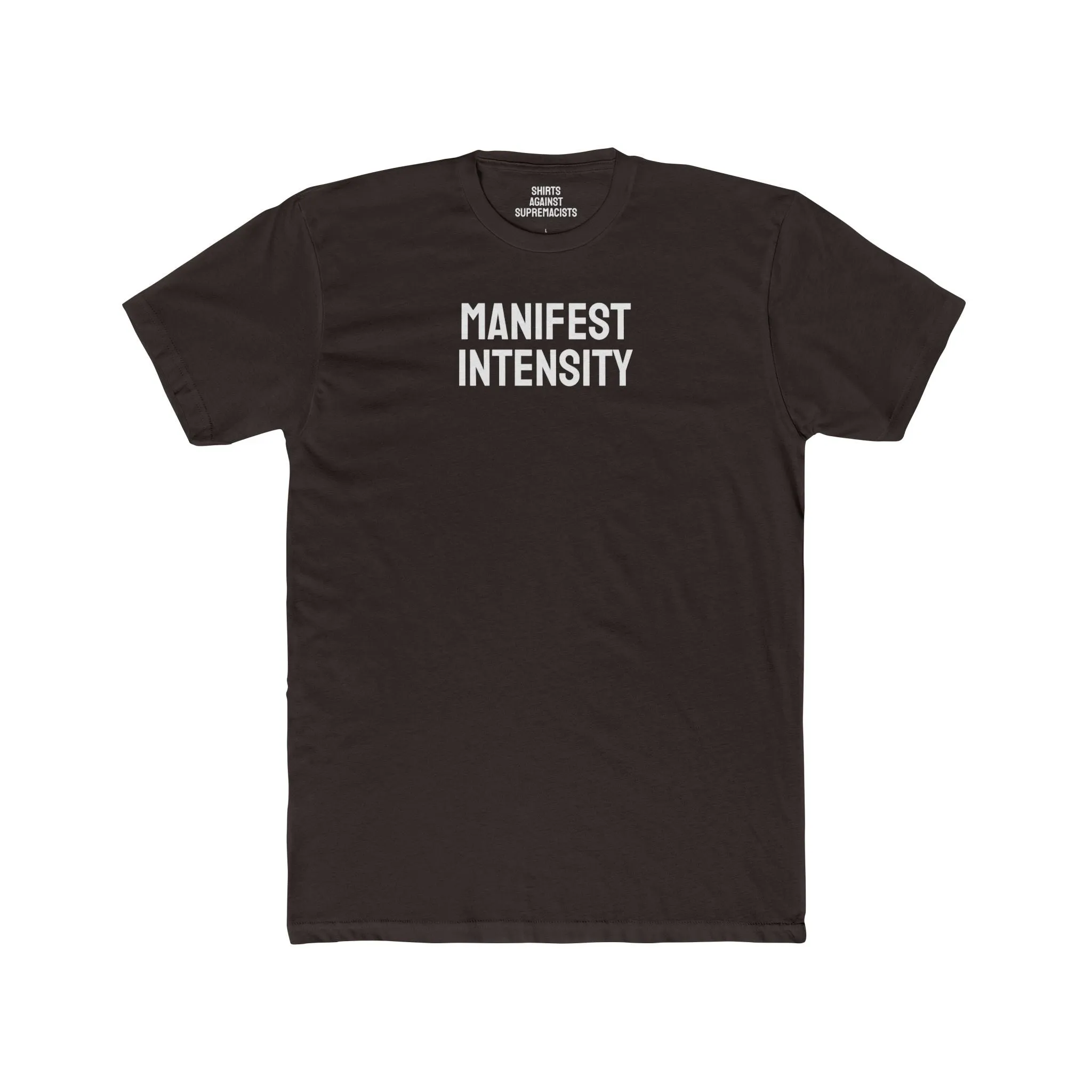 Manifest Intensity - Unisex Cotton Crew Tee