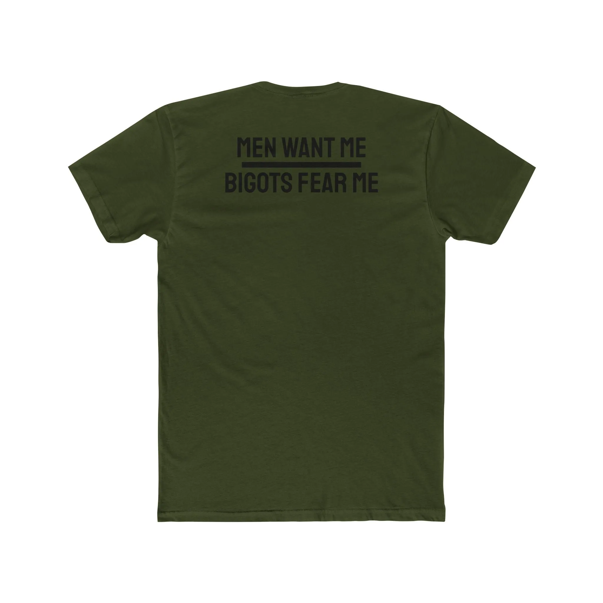 Men Want Me Bigots Fear Me - Unisex Cotton Crew Tee