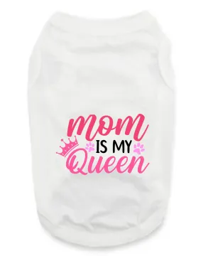 Mother Day's T-Shirts: Mom is Queen