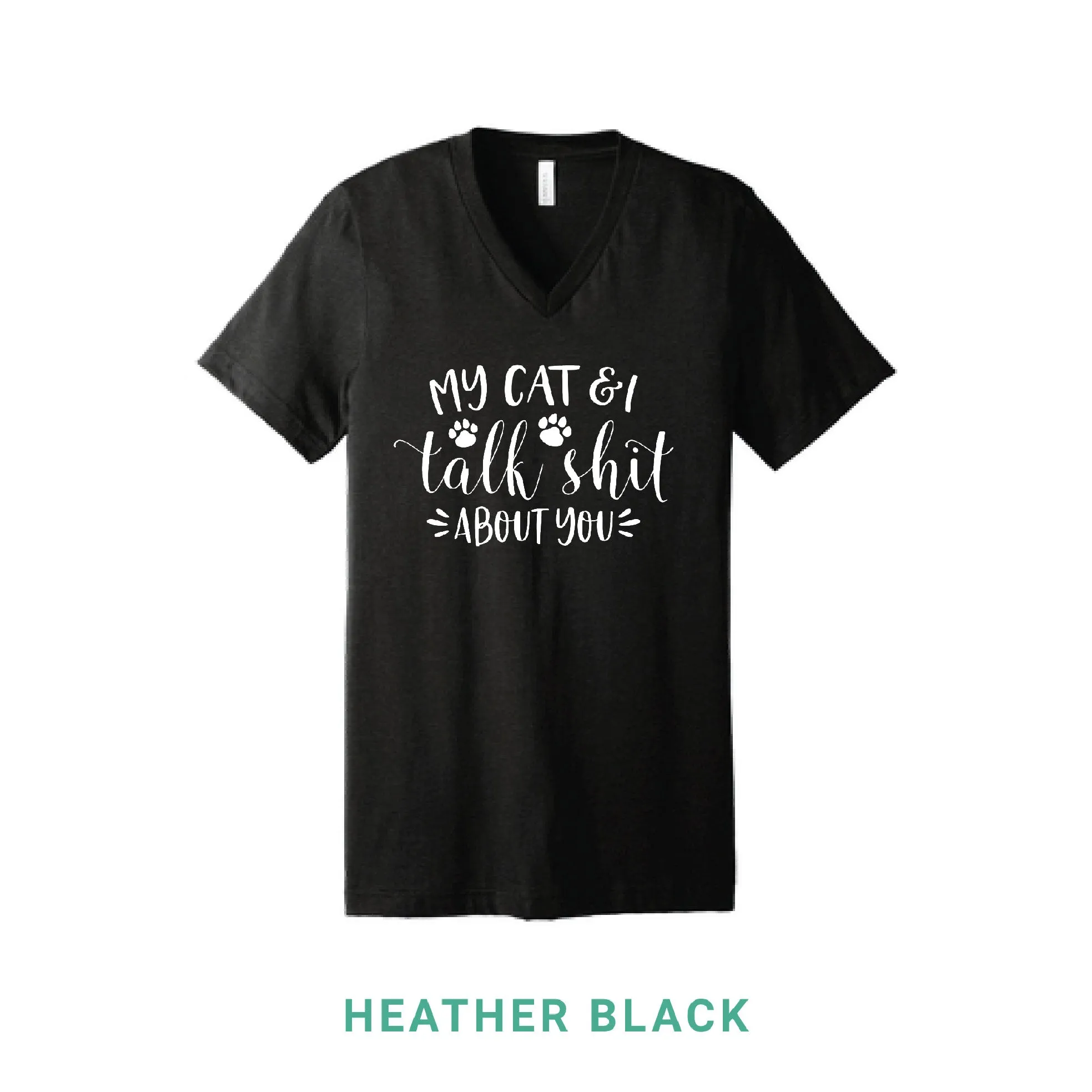 My Cat & I Talk Shit V Neck T-Shirt