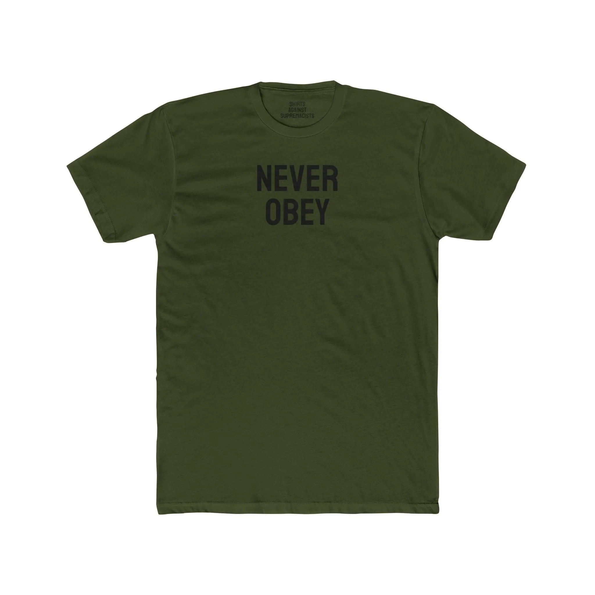 Never Obey - Unisex Cotton Crew Tee