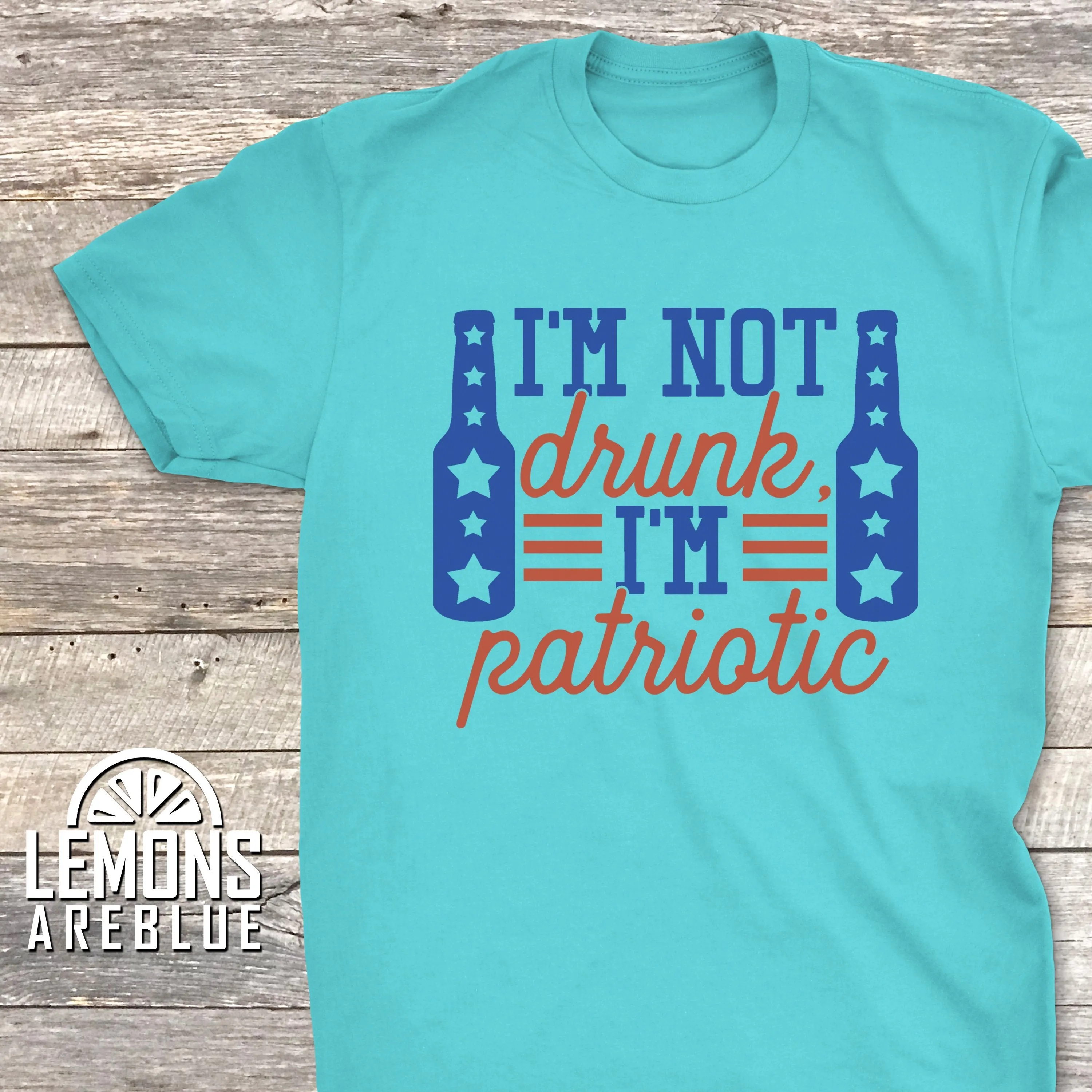 Not Drunk I'm Patriotic Premium Tees