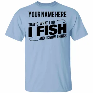 Personalized That's What I Do h T-Shirt b