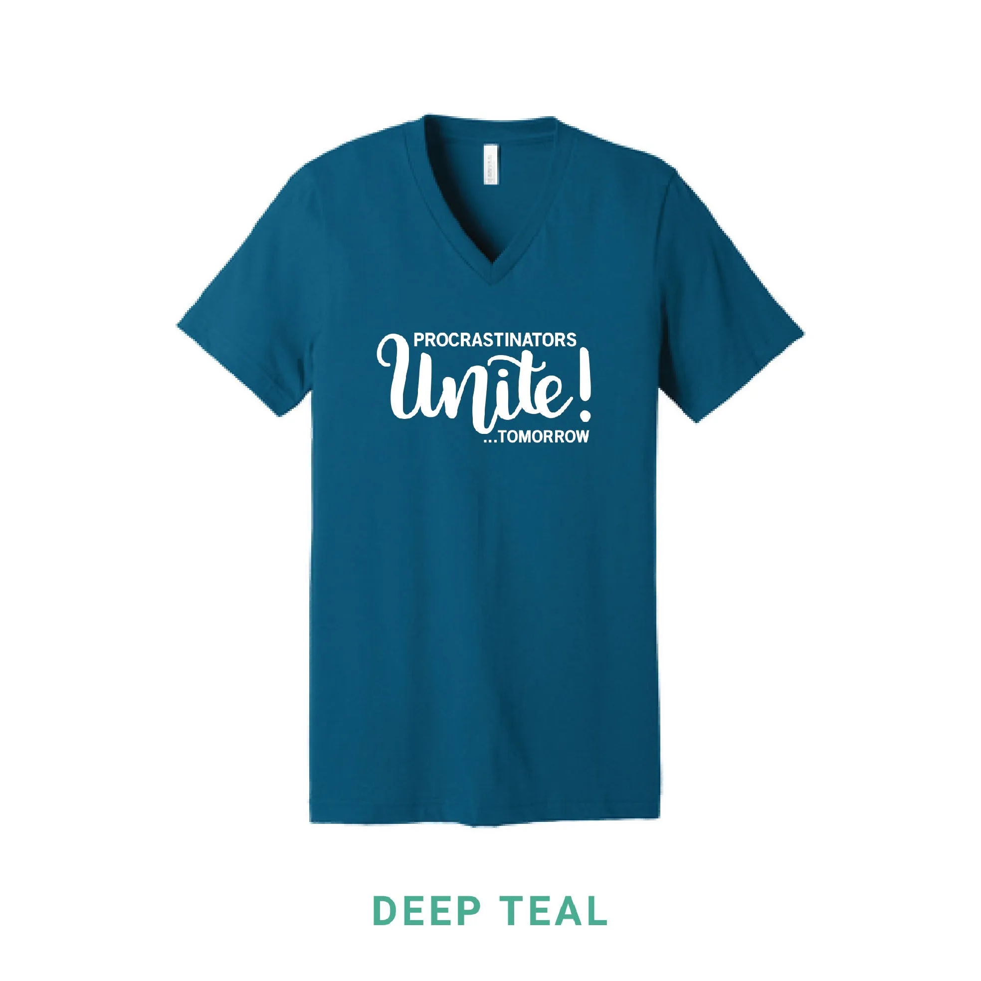 Procrastinators Unite V Neck T-Shirt