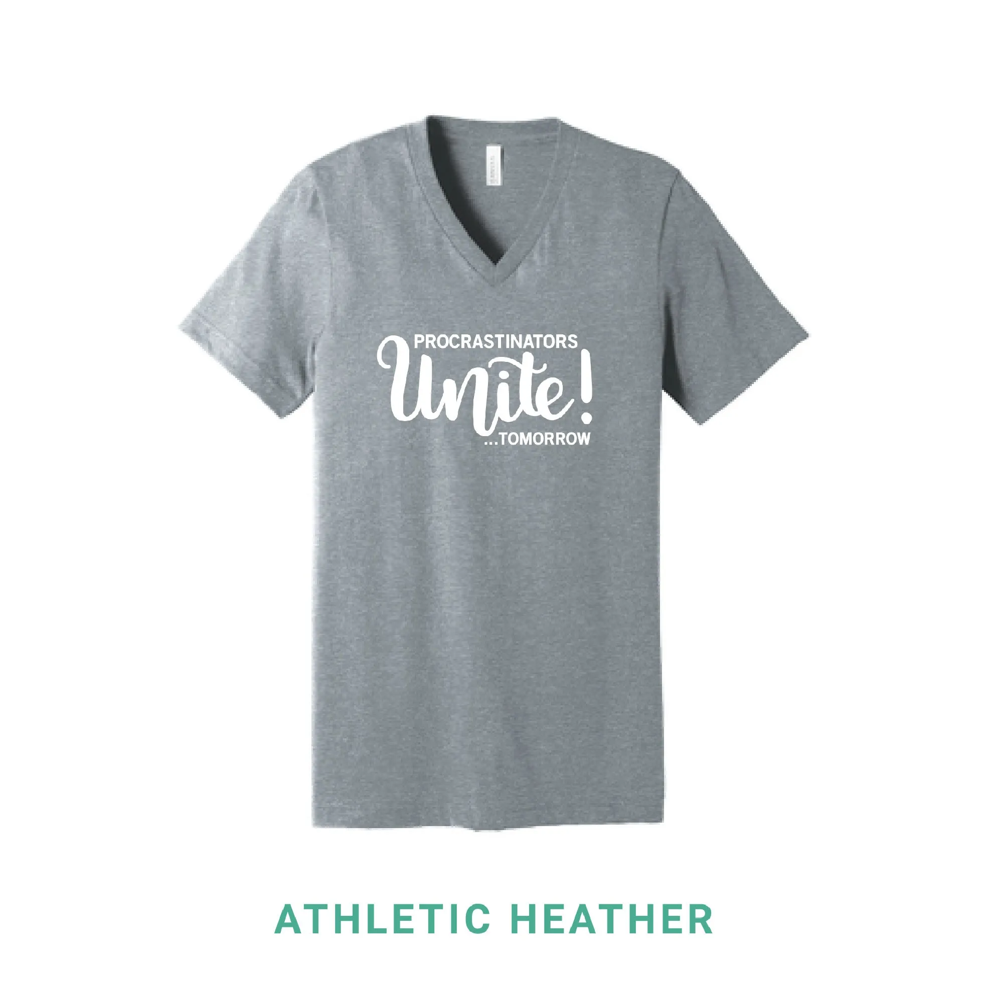 Procrastinators Unite V Neck T-Shirt