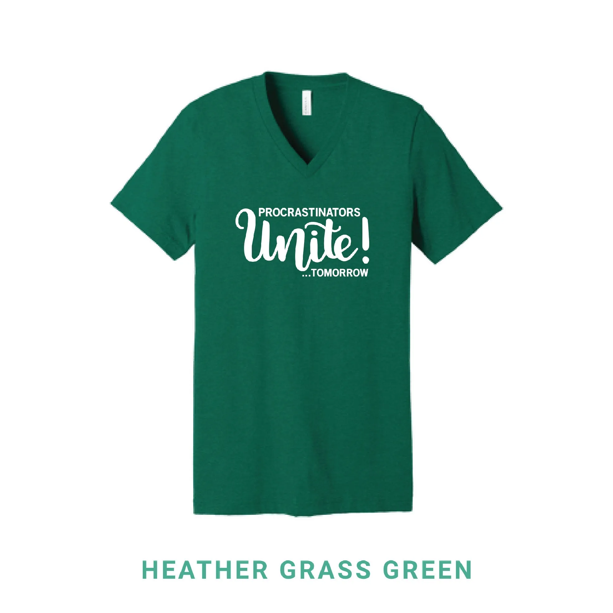 Procrastinators Unite V Neck T-Shirt