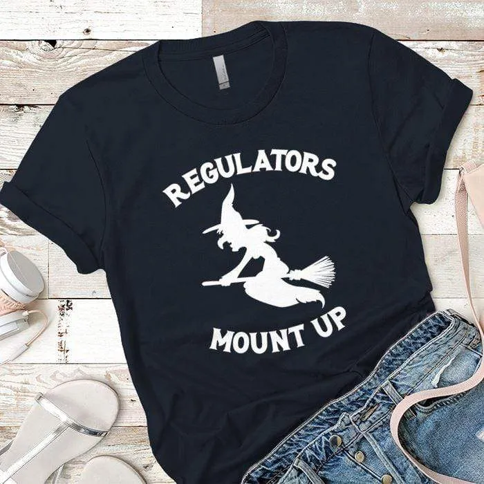 Regulators Mount Up Premium Tees